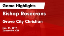 Bishop Rosecrans  vs Grove City Christian  Game Highlights - Jan. 11, 2019