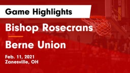 Bishop Rosecrans  vs Berne Union  Game Highlights - Feb. 11, 2021