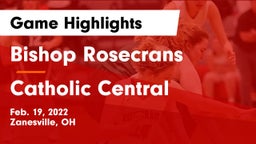 Bishop Rosecrans  vs Catholic Central  Game Highlights - Feb. 19, 2022