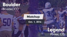 Matchup: Boulder  vs. Legend  2016