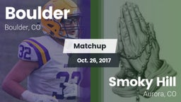 Matchup: Boulder  vs. Smoky Hill  2017