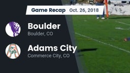 Recap: Boulder  vs. Adams City  2018