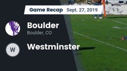 Recap: Boulder  vs. Westminster 2019