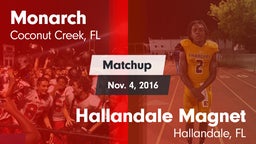 Matchup: Monarch  vs. Hallandale Magnet  2016