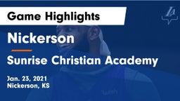Nickerson  vs Sunrise Christian Academy Game Highlights - Jan. 23, 2021