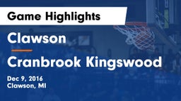 Clawson  vs Cranbrook Kingswood  Game Highlights - Dec 9, 2016