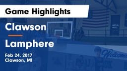Clawson  vs Lamphere Game Highlights - Feb 24, 2017