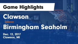 Clawson  vs Birmingham Seaholm Game Highlights - Dec. 12, 2017