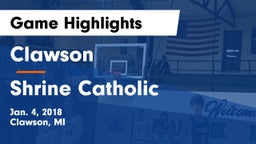Clawson  vs Shrine Catholic  Game Highlights - Jan. 4, 2018