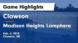 Clawson  vs Madison Heights Lamphere Game Highlights - Feb. 6, 2018