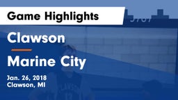 Clawson  vs Marine City  Game Highlights - Jan. 26, 2018