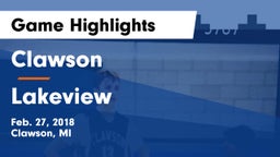 Clawson  vs Lakeview  Game Highlights - Feb. 27, 2018