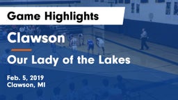 Clawson  vs Our Lady of the Lakes Game Highlights - Feb. 5, 2019