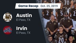 Recap: Austin  vs. Irvin  2019