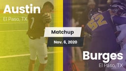 Matchup: Austin  vs. Burges  2020