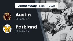 Recap: Austin  vs. Parkland  2023