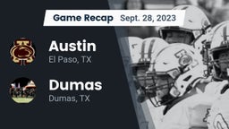 Recap: Austin  vs. Dumas  2023