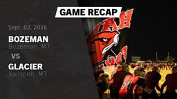 Recap: Bozeman  vs. Glacier  2016