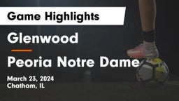 Glenwood  vs Peoria Notre Dame  Game Highlights - March 23, 2024