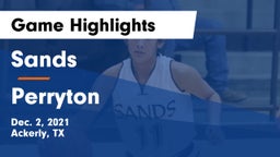 Sands  vs Perryton  Game Highlights - Dec. 2, 2021