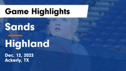 Sands  vs Highland  Game Highlights - Dec. 12, 2023
