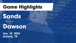 Sands  vs Dawson  Game Highlights - Jan. 19, 2024