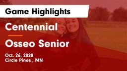 Centennial  vs Osseo Senior  Game Highlights - Oct. 26, 2020
