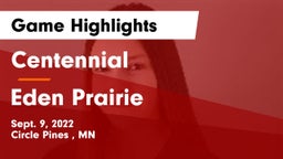 Centennial  vs Eden Prairie  Game Highlights - Sept. 9, 2022