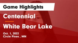 Centennial  vs White Bear Lake Game Highlights - Oct. 1, 2022