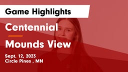 Centennial  vs Mounds View  Game Highlights - Sept. 12, 2023