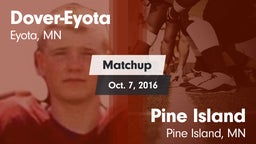 Matchup: Dover-Eyota High vs. Pine Island  2016