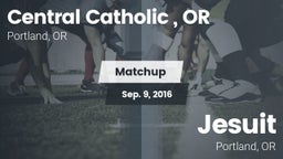 Matchup: Central Catholic, OR vs. Jesuit  2016