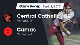 Recap: Central Catholic , OR vs. Camas  2017