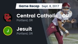 Recap: Central Catholic , OR vs. Jesuit  2017