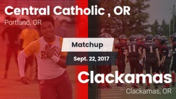Matchup: Central Catholic, OR vs. Clackamas  2017