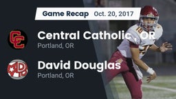 Recap: Central Catholic , OR vs. David Douglas  2017
