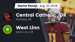Recap: Central Catholic , OR vs. West Linn  2018