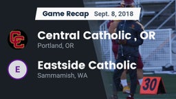 Recap: Central Catholic , OR vs. Eastside Catholic  2018