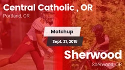 Matchup: Central Catholic, OR vs. Sherwood  2018