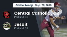 Recap: Central Catholic , OR vs. Jesuit  2018