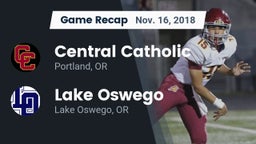 Recap: Central Catholic  vs. Lake Oswego  2018
