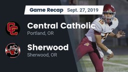 Recap: Central Catholic  vs. Sherwood  2019