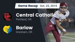 Recap: Central Catholic  vs. Barlow  2019