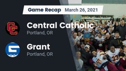 Recap: Central Catholic  vs. Grant  2021