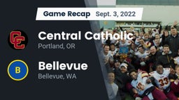 Recap: Central Catholic  vs. Bellevue  2022