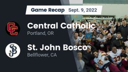 Recap: Central Catholic  vs. St. John Bosco  2022