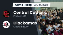 Recap: Central Catholic  vs. Clackamas  2022