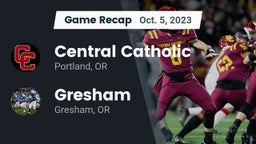Recap: Central Catholic  vs. Gresham  2023