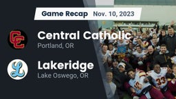 Recap: Central Catholic  vs. Lakeridge  2023
