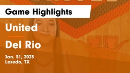 United  vs Del Rio  Game Highlights - Jan. 31, 2023